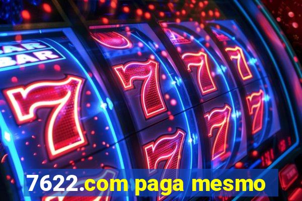 7622.com paga mesmo